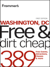 Frommer's Washington, DC Free and Dirt Cheap